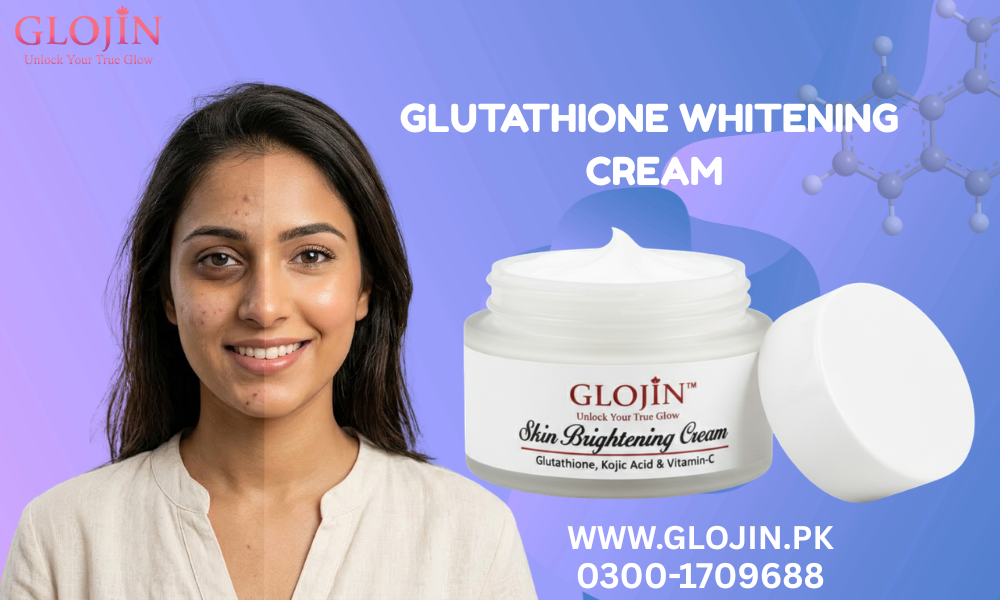 Best Glutathione Whitening Cream in Pakistan