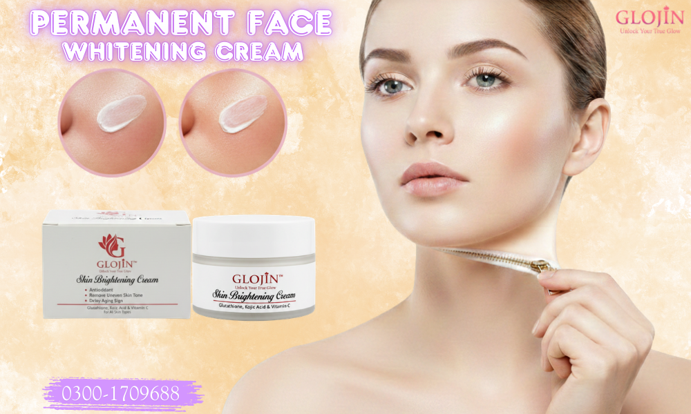 Permanent Face Whitening Cream – Benefits, Side Effects & Review 2026